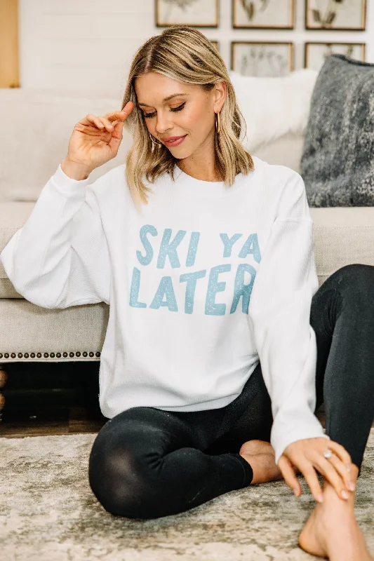 Ski Ya Later White Corded Graphic Sweatshirt